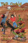 The Orchid Grower, a Juvenile Science Adventure Novel